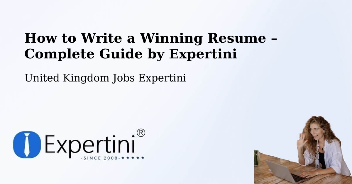 Resume Writing Guide for Job Seekers – Chalgrove - Chalgrove, United Kingdom Jobs Expertini